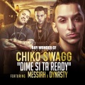 Dime Si Estas Ready (feat. Messiah & Dynasty)