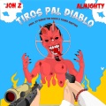 Tiros Pal Diablo (Explicit)