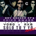 Solo Tu y Yo (feat. Yomo & Rkm)(Remix)