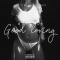 Good Lovin (Explicit)