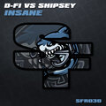 Shipsey、D-Fi - Insane