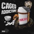 Caged Addictions (Explicit)