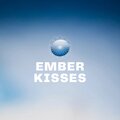 Ember Kisses