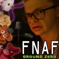 FNAF: Ground Zero (feat. CG5)