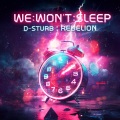 D-Sturb、Rebelion - We Won't Sleep