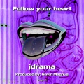 Follow your heart (Explicit)