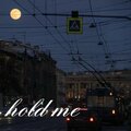 mak - hold me
