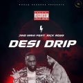 Desi Drip (feat. Rick Ross) (Explicit Version|Explicit)