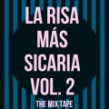 La Risa Mas Sicaria Vol. 2 (The Mix Tape) [Explicit]