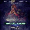 Todack Dt、Microphone Killa、JHype - Tema Del Barrio (feat. TODACK DT & MICROPHONE KILLA) (Explicit)