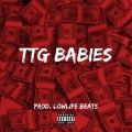 TTG DRAKO、Li' Duda、J5(OneNumberOneLetter) - TTG BABIES