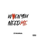 When You Need Me (Explicit)