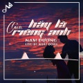 Nhật Đoàn、Nam Dương - Hãy Là Của Riêng Anh (Lofi Ver)