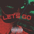 Besafe - LETS GO (Explicit)