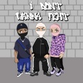 Cv、x KURD - I Don't Wanna Fight (Explicit)