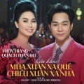 Quách Tuấn Du、Thùy Trang - Liên Khúc Mùa Xuân Xa Quê - Chiều Xuân Xa Nhà