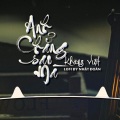 Khang Việt、Nhật Đoàn - Anh Chẳng Sao Mà Lofi Ver