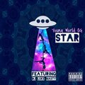 Young WorldOG、DJ Luke Nasty - Star (feat. Dj Luke Nasty)