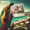 Young Bless - Thinking Bout Ya
