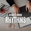 Remote Work Rhythms: Lofi Ambiance for Productive Days at Home