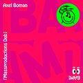 Axel Boman - BAM! (Massproductions Dub)