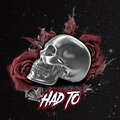 Jamz、Klizzy - Had to (Explicit)