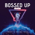 Bossed Up (feat. Young Thug)(Fast|Explicit)