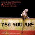 Yes You Are (P.I. Original Club Mix)