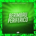 DJ Thiago Mendes、DJ JOTA ORIGINAL - Berimbau Periférico (Explicit)