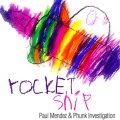 Paul Mendez、Phunk Investigation - Rocket Ship