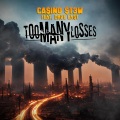 Too Many Losses (feat. Dave East)(Explicit)