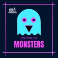 Everybody Monsters