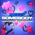 GESES、Raphi、Jethro Heston、Lusso、Coby Watts - Need Somebody (GESES, LUSSO, Coby Watts VIP)