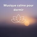 Musique calme pour dormir