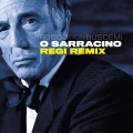 Rocco、Buscemi - 'O Sarracino (Regi Rmx Radio Edit)