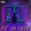 Be ya Self (Explicit)