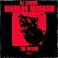DJ Kawon、Maddog Mcgraw - The Hound (feat. Maddog Mcgraw) (Explicit)