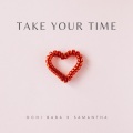 TAKE YOUR TIME (OCHI BABA) (feat. SAMANTHA) (Explicit)