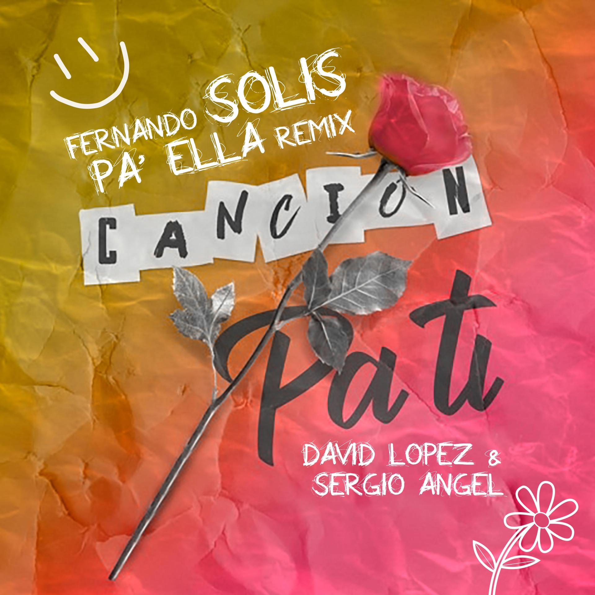 Fernando Solis、david lopez、Sergio Angel - Canción pa ti