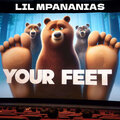 Arkoudoguftoi - Your Feet (Explicit)