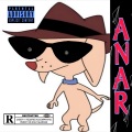 Anar - Mr Pinky (Explicit)