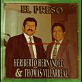 Heriberto Hernandez、Tomas Villarreal - La Antorcha