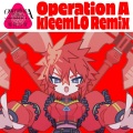 Operation A~作戰A~ (kleemLO Remix)