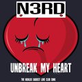 UNBREAK MY HEART (TWSLCS)