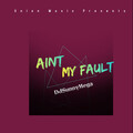 DjSunnyMega - Ain't My Fault