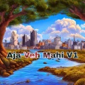 Aja Veh Mahi V1