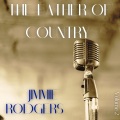 The Father of Country - The Jimmie Rodgers Collection, Vol. 2