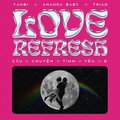 LOVE REFRESH