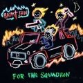 For The Squadron (Explicit)