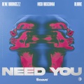 Need You